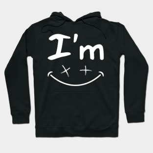 Iam Happy Hoodie